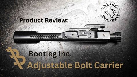 Bootleg Inc. and the Bootleg Inc. Adjustable Bolt Carrier.